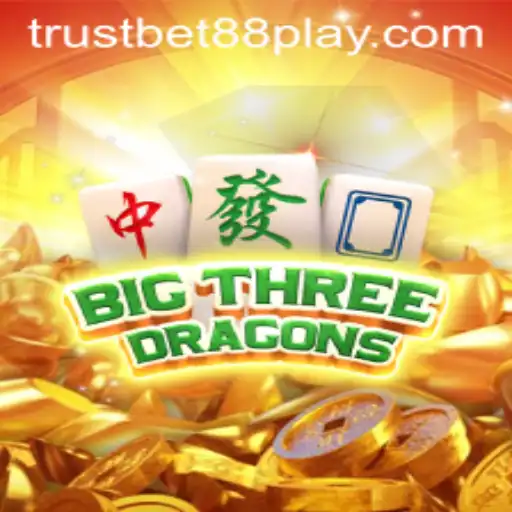 Exploring the Thrills of BigThreeDragons and the Role of Trustbet88