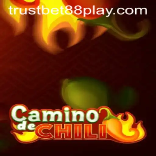 Dive into the Fiery Adventure of CaminodeChili with Trustbet88