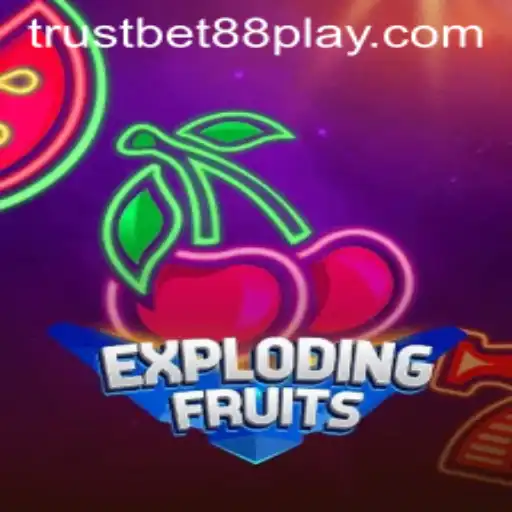 ExplodingFruits: A Dynamic Gaming Adventure at Trustbet88