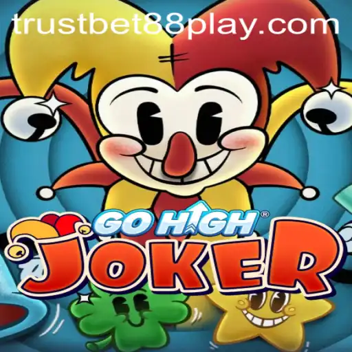 Exploring GoHighJoker: A New Frontier in Gaming with Trustbet88