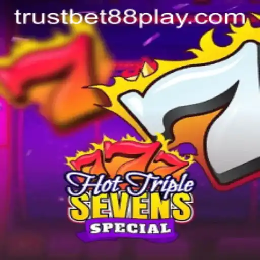 Exploring HotTripleSevensSpecial: A Deep Dive into the Exciting Gameplay and Rules of Trustbet88's Latest Sensation