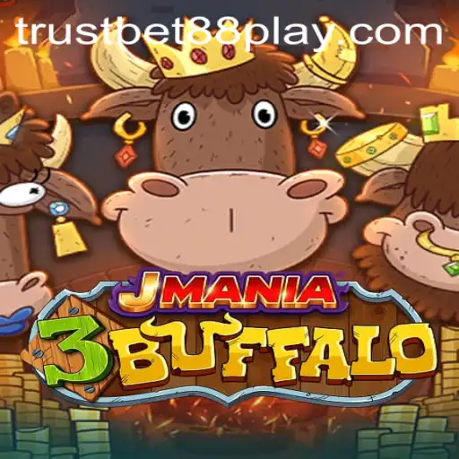 JMania3Buffalo: A New Gaming Sensation with TrustBet88